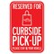 Signmission Public Safety Sign-Reserved For Curbside Pick-up, Heavy Duty, 7" x 10", A-1218-25492 A-1218-25492 - alternate 1